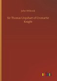 Sir Thomas Urquhart of Cromartie Knight Sir Thomas Urquhart of Cromartie Knight