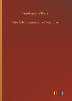 The Adventures of a Freshman - Williams, Jesse Lynch