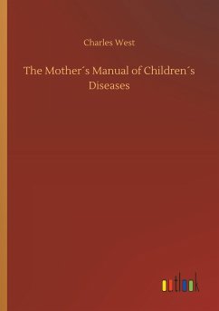 The Mother´s Manual of Children´s Diseases