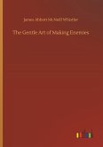 The Gentle Art of Making Enemies