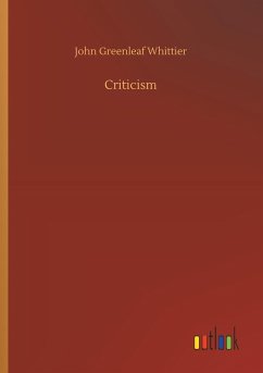 Criticism - Whittier, John Greenleaf