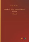 The Early Short Fiction of Edith Wharton The Early Short Fiction of Edith Wharton