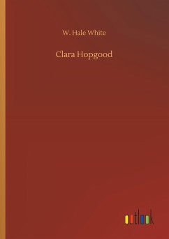 Clara Hopgood - White, W. Hale