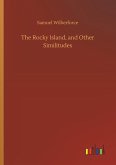 The Rocky Island, and Other Similitudes The Rocky Island, and Other Similitudes
