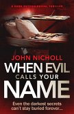 When Evil Calls Your Name: A Dark Psychological Thriller