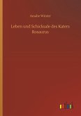 Leben und Schicksale des Katers Rosaurus Leben und Schicksale des Katers Rosaurus