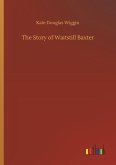 The Story of Waitstill Baxter