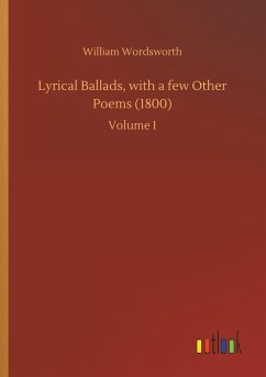 Lyrical Ballads, with a few Other Poems (1800) - Wordsworth, William
