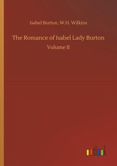 The Romance of Isabel Lady Burton - Burton, Isabel