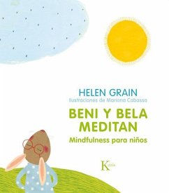 Beni Y Bela Meditan: Mindfulness Para Niños - Grain, Helen