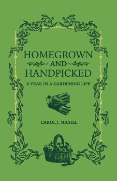 Homegrown and Handpicked - Michel, Carol J.