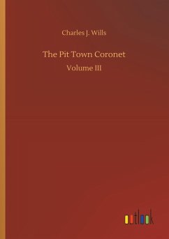 The Pit Town Coronet - Wills, Charles J.