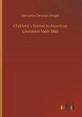 Children´s Stories in American Literature 1660-1860 Children´s Stories in American Literature 1660-1860