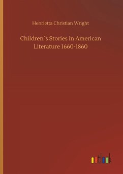Children´s Stories in American Literature 1660-1860