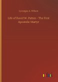 Life of David W. Patten - The First Apostolic Martyr