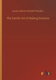 The Gentle Art of Making Enemies