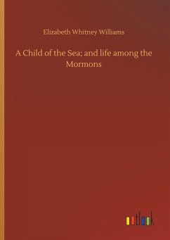 A Child of the Sea; and life among the Mormons