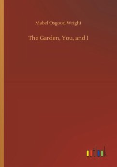 The Garden, You, and I