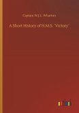 A Short History of H.M.S. ´Victory´