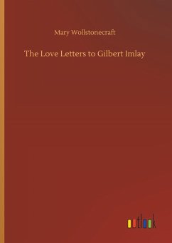 The Love Letters to Gilbert Imlay