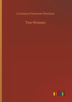 Two Women - Woolson, Constance Fenimore