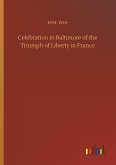 Celebration in Baltimore of the Triumph of Liberty in France