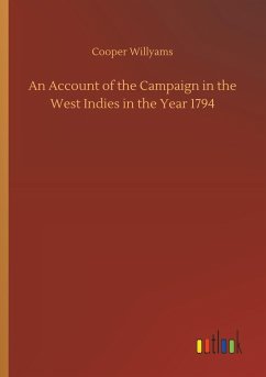 An Account of the Campaign in the West Indies in the Year 1794