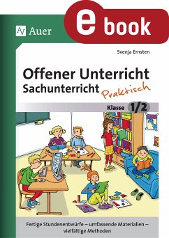 Offener Unterricht Sachunterricht - praktisch 1-2 (eBook, PDF) - Ernsten, Svenja