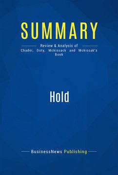 Summary: Hold (eBook, ePUB) - BusinessNews Publishing