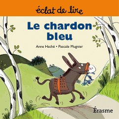 Le chardon bleu (eBook, ePUB) - Haché, Anne; de Lire, Eclats