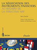 La négociation des instruments financiers au regard de la directive MIF (eBook, ePUB)