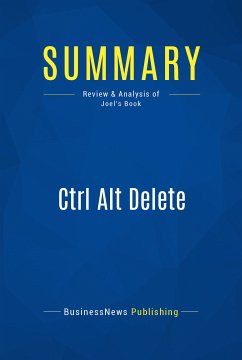 Summary: Ctrl Alt Delete (eBook, ePUB) - BusinessNews Publishing