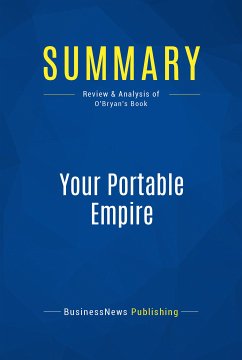 Summary: Your Portable Empire (eBook, ePUB) - BusinessNews Publishing