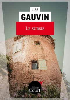 Le sursis (eBook, ePUB) - Libre Court; Gauvin, Lise