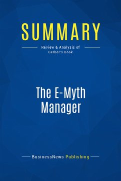 Summary: The E-Myth Manager (eBook, ePUB) - BusinessNews Publishing