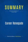 Summary: Career Renegade (eBook, ePUB)