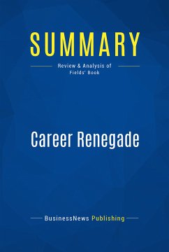 Summary: Career Renegade (eBook, ePUB) - BusinessNews Publishing