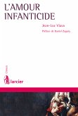 L'amour infanticide (eBook, ePUB)