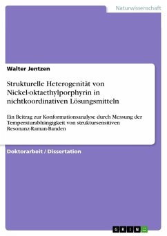 Strukturelle Heterogenität von Nickel-oktaethylporphyrin in nichtkoordinativen Lösungsmitteln (eBook, ePUB)
