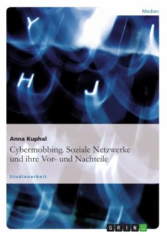 Soziale Netzwerke und ihre Vor- und Nachteile (eBook, ePUB) - Kuphal, Anna