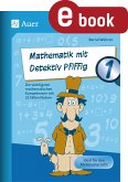 Mathematik mit Detektiv Pfiffig Klasse 1 (eBook, PDF)