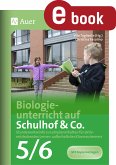 Biologieunterricht auf Schulhof & Co. Klasse 5-6 (eBook, PDF)