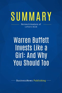 Summary: Warren Buffett Invests Like a Girl: And Why You Should Too (eBook, ePUB) - BusinessNews Publishing