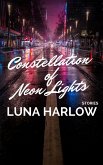 Constellation of Neon Lights (eBook, ePUB)