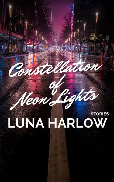 Constellation of Neon Lights (eBook, ePUB)