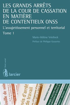 Les grands arrêts de la Cour de cassation en matière de contentieux ONSS (eBook, ePUB) - Vrielinck, Marie-Hélène