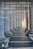 Le dialogue compétitif et les marchés publics complexes (eBook, ePUB)