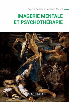 Imagerie mentale et psychothérapie (eBook, ePUB) - Ceschi, Grazia; Pictet, Arnaud