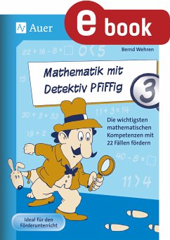 Mathematik mit Detektiv Pfiffig Klasse 3 (eBook, PDF) - Wehren, Bernd