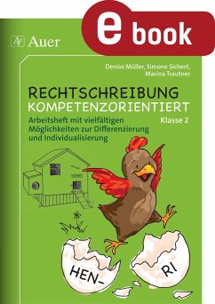Rechtschreibung kompetenzorientiert - Klasse 2 AH (eBook, PDF) - Müller, Denise; Sichert, Simone; Trautner, Marina
